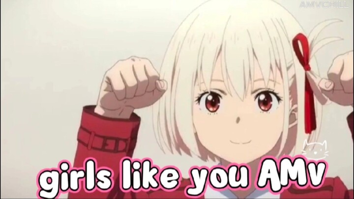 girls like you AMV lycoris recoil