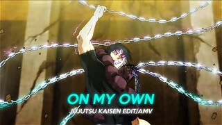 On My Own / Toji「EDIT/AMV」