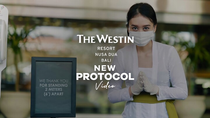 The Westin Resort Nusa Dua, Bali | New Protocol Video