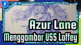 [Azur Lane] Menggambar USS Laffey dengan Pena_1