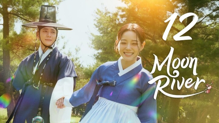 Moon River - Episode 12 [Eng Sub]