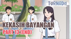 #2 KEKASIH BAYANGAN PART 13 (END) - ANIMASI SEKOLAH