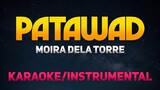 Patawad -  Moira Dela Torre (Karaoke/Instrumental)