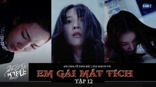 [Vietsub] Em gái mất tích | Hide & Sis EP.12
