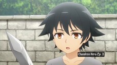 Classless Hero ep. 3