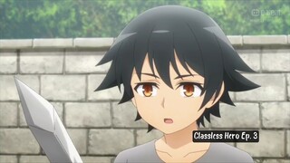 Classless Hero ep. 3