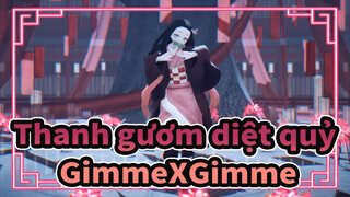 Thanh gươm diệt quỷ |【MMD】◣GimmeXGimme◥Nezuko với phong cách Hoge