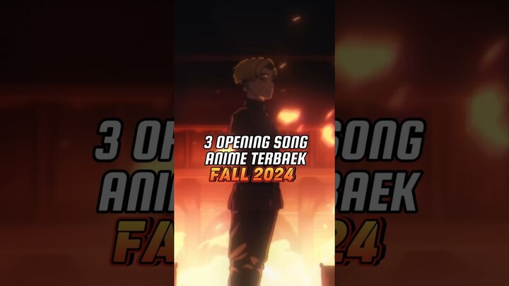 3 Opening Song Anime Terbaik Fall 2024 Versi Rynen #anime #animeindo