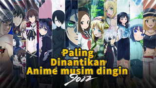 Paling Dinantikan Anime musim dingin 2022