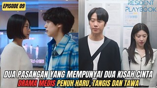 DUA KISAH CINTA DALAM SATU EPISODE HARU - ALUR CERITA DRAMA KOREA RESIDENT PLAYBOOK EPISODE 09