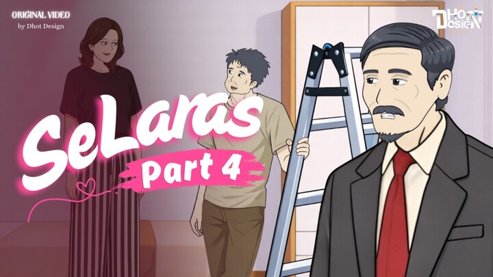 SELARAS PART 4 -Animasi Sekolah