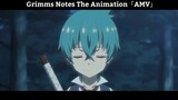 Grimms Notes The Animation「AMV」Hay Nhất