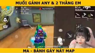 MUỐI GÁNH ANY VÀ 2 THẰNG EM...