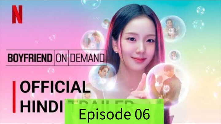 Boyfriend on Demand Episode 06 Hindi Dubbed | Korean Drama Hindi | Full Episode 2026