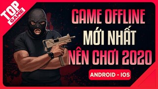 [Topgame] 9 Game Offline Di Động Mới Chơi Không Cầng Mạng Hay Nhất 2020