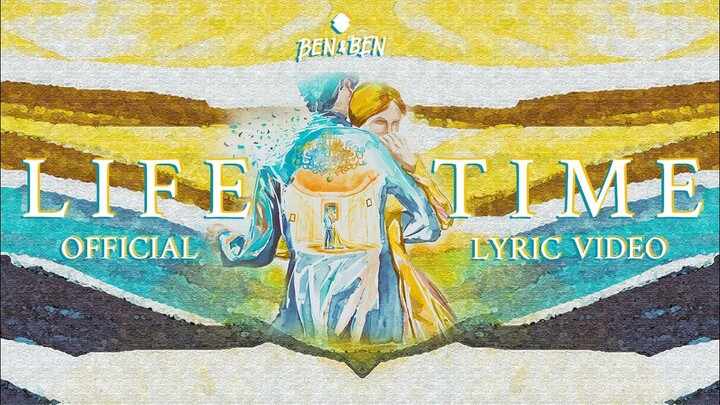 Ben&Ben - Lifetime | Official Lyric Video