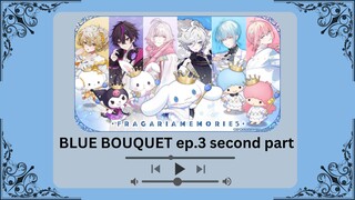 【TH SUB】BLUE BOUQUET EP.3 - พาร์ทกลาง -【FRAGARIA MEMORIES】