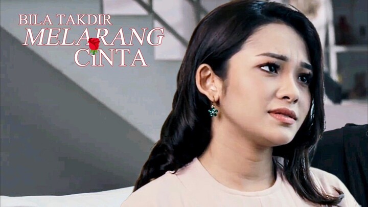 TeleDrama Bɪʟᴀ Tᴀᴋᴅɪʀ Mᴇʟᴀʀᴀɴɢ Cɪɴᴛᴀ [E7-E12] 🌹 Akhir