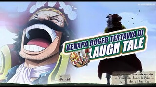 ALASAN ROGER TERTAWA DI LAUGH TALE #teorionepiece