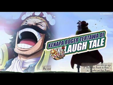 ALASAN ROGER TERTAWA DI LAUGH TALE #teorionepiece