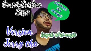 How To Play Beatbox like a Music | Contoh Beatbox Basic buat pemula dan menengah ni versi Jerry Cho