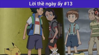 Lời thề ngày ấy p13