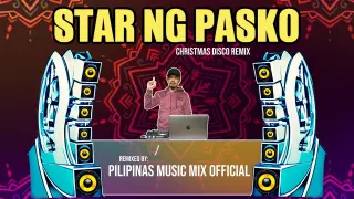 STAR NG PASKO - DA BEST OF PINOY CHRISTMAS SONG (Pilipinas Music Mix Official Remix) Techno 140 BPM