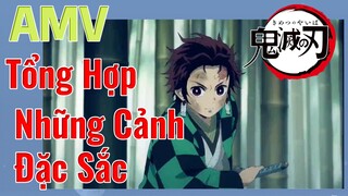 [Thanh Gươm Diệt Quỷ] AMV | Tổng Hợp Những Cảnh Đặc Sắc