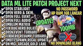 Data ML Lite Full Event 100Mb Patch Project Next | ML Lite | Cara Mengatasi Lag & Patah Patah ML