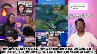 UDIL BALAS TAUNTING IRRAD DI ESL SNAPDRAGON! MAS ADE BOCORKAN ALASAN TAZ TURUN KE MDL !