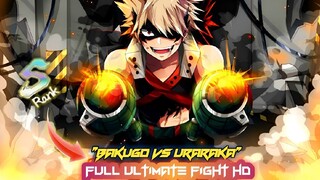 BAKUGOU VS URARAKA (My Hero Academia) S-RANK FULL FIGHT HD