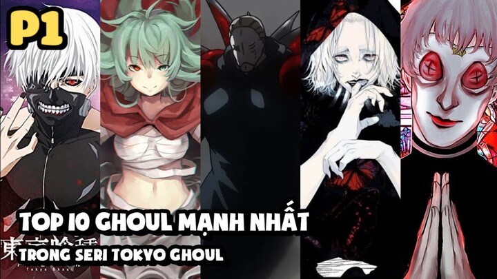 [Tokyo Ghoul] - Top 10 Ghoul Cấp SS Trở Lên Mạnh Nhất (Phần 1)