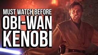 Must Watch Before OBI-WAN KENOBI | Star Wars Timeline Recap | Disney Plus Series Explained