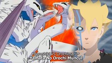 BORUSHIKI VS YAMATA NO OROCHI OROCHIMARU - BORUTO TWO BLUE VORTEX 13 PART 103 - BORUTO EPISODE 300