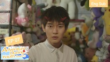[Eng Sub] Adventure during Youth Season 2 Episode 7