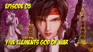 Five Elements God oF War Episode 05 Sub indo