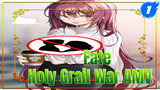 Fate
Holy Grail War AMV_1
