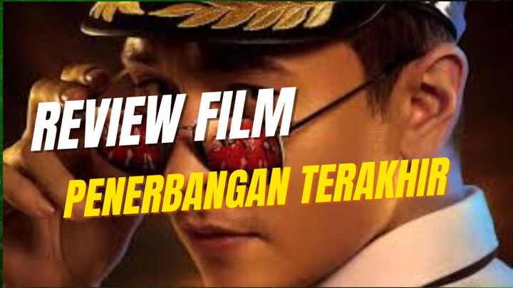 Review Film Penerbangan Terakhir