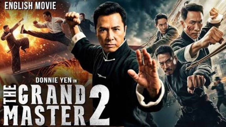 The Grand Master 2 (HD) : English Dubbed