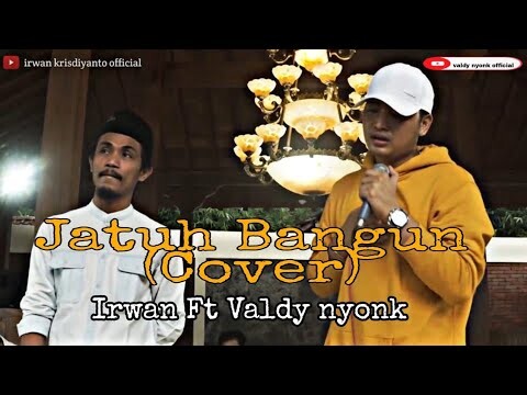 Irwan Feat Valdy - Jatuh Bangun Live Joglo (Cover)