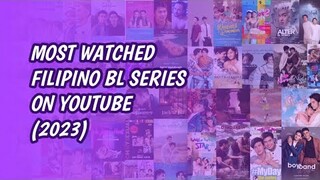 ✨50+ Most Watched Filipino BL Series On Youtube | 2023