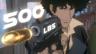 Spike Spiegel - 500lbs [Edit/AMV]