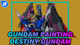 [Gundam Painting] DESTINY GUNDAM Copy Painting_2
