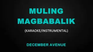 Muling Magbabalik - December Avenue (Karaoke/Instrumental Cover)