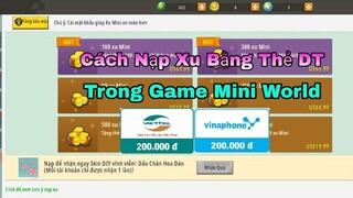 Hướng Dẫn Cách Nạp Xu Trong Game Mini World Bằng Thẻ Viettel Mới Nhất 2021