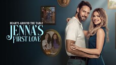Hearts Around the Table: Jenna's First Love (2025) | Romance | Western Movie