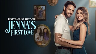 Hearts Around the Table: Jenna's First Love (2025) | Romance | Western Movie
