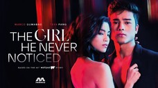 EP: 2 - THE GIRL HE NEVER NOTICED (WATTPAD SERIES)