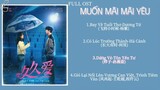 Album nhạc phim Muốn Mãi Mãi Yêu《要久久愛》影视原声带 Love Endures OST Playlist