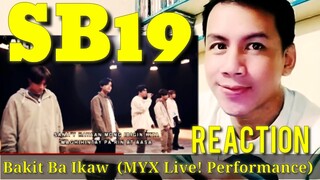 SB19 - Bakit Ba Ikaw (MYX! Live Performance) Reaction